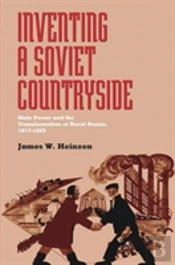 Inventing A Soviet Countryside