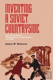 Inventing A Soviet Countryside