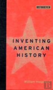 Inventing American History