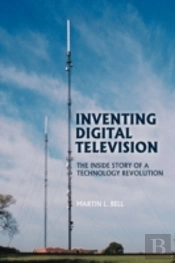 Inventing Digital Television