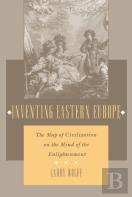Inventing Eastern Europe