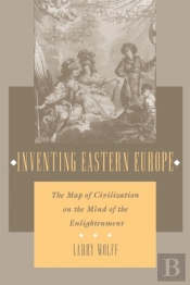 Inventing Eastern Europe