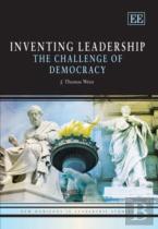 Inventing Leadership