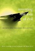 Inventing The Axis Of Evil