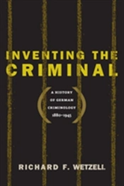 Inventing The Criminal