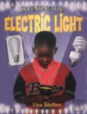Inventing The Electric Light