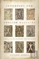 Inventing The English Massacre