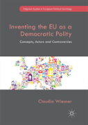 Inventing The Eu As A Democratic Polity