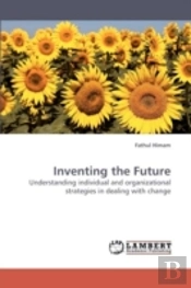 Inventing The Future