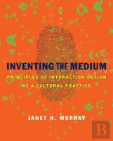 Inventing The Medium