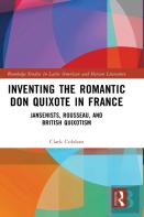 Inventing The Romantic Don Quixote In France