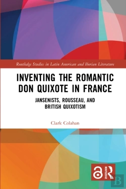 Bertrand.pt - Inventing The Romantic Don Quixote In France