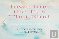 Inventing The Ties That Bind