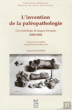 Bertrand.pt - Invention De La Paléopathologie ; Une Anthologie De La Langue Française (1820-1930)