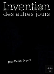 Invention Des Autres Jours