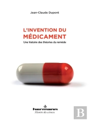 Invention Du Medicament (L')