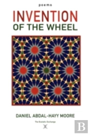 Invention Of The Wheel / Poems