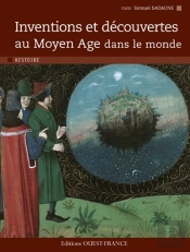 Inventions Et Découvertes Au Moyen-Âge Dans Le Monde