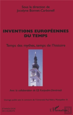 Bertrand.pt - Inventions Europeennes Du Temps ; Temps Des Mythes, Temps De L'Histoire