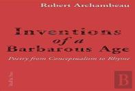 Inventions Of A Barbarous Age