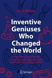 Inventive Geniuses Who Changed The World