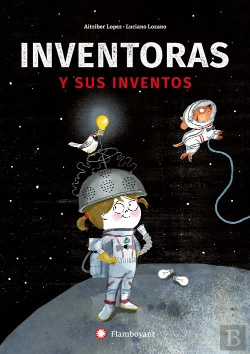 Bertrand.pt - Inventoras Y Sus Inventos