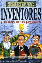 Inventores e as suas Ideias Brilhantes
