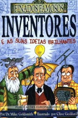 Bertrand.pt - Inventores e as suas Ideias Brilhantes