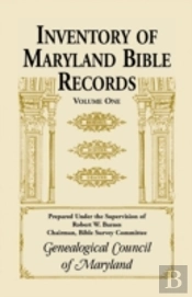 Inventory Of Maryland Bible Records, Volume 1