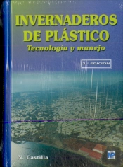Invernaderos De Plástico. Tecnología Y Manejo