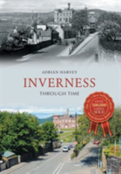 Bertrand.pt - Inverness Through Time