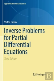 Inverse Problems For Partial Differential Equations