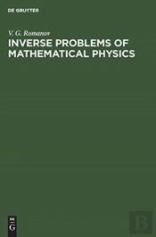 Inverse Problems Of Mathematical Physics