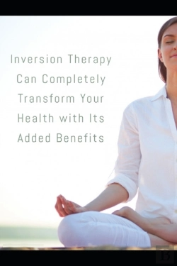 Bertrand.pt - Inversion Therapy Can Completely Transform Your Health With Its Added Benefits