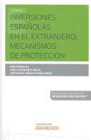 Inversiones Españolas En El Extranjero: Mecanismos De Protección (Papel + E-Book)
