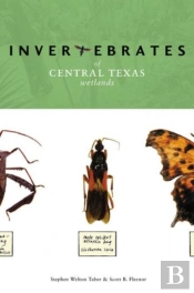 Invertebrates Of Central Texas Wetlands