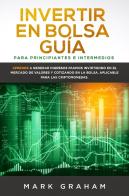 Invertir En Bolsa Guia Para Principiantes E Intermedios