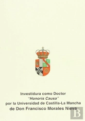 Investidura Como Doctor Honoris Causa De Don Francisco Morales Nieva