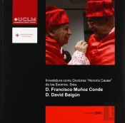 Investidura Como Doctores 'Honoris Causa' De Los Excmos. Sres. D.Fco Muñoz Conde Y David Baigún