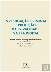 Investigação Criminal e Proteção da Privacidade na Era Digital
