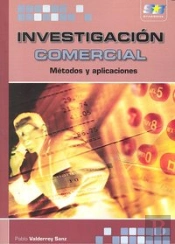 Investigación Comercial. Métodos Y Aplicaciones