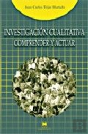 Investigación Cualitativa: Comprender Y Actuar
