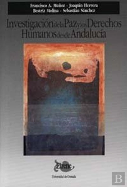 Bertrand.pt - Investigación De La Paz Y Los Derechos Humanos Desde Andalucía