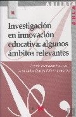 Bertrand.pt - Investigación En Innovación Educativa: Algunos Ámbitos Relevantes
