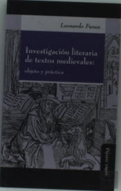 Investigacion Literaria De Textos Medievales : Objeto Y Practica