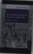 Investigacion Literaria De Textos Medievales : Objeto Y Practica