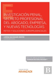 Investigacion Penal Secreto Profesional Del Abogado, Empres