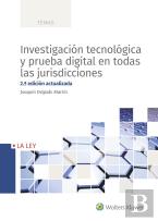 Investigación Tecnológica Y Prueba Digital En Todas Las Jurisdicciones (2.ª Edición)