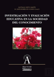 Investigación Y Evaluación Educativa En La Sociedad Del Conocimiento