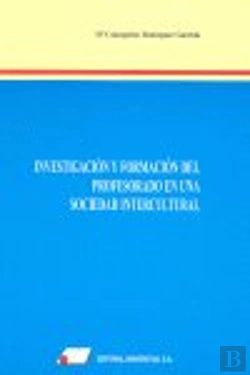 Bertrand.pt - Investigación Y Formación Del Profesorado En Una Sociedad Intercultural